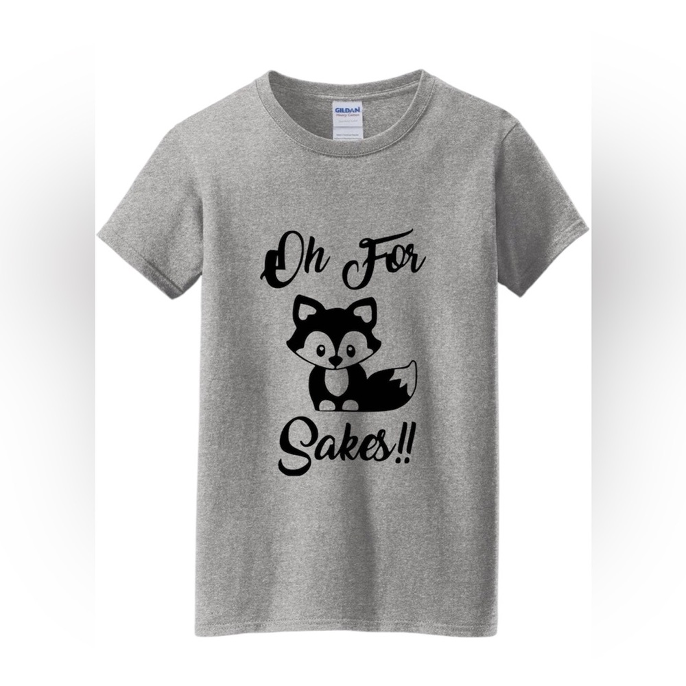 Oh For fox Sakes t shirt